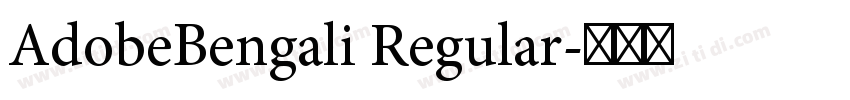 AdobeBengali Regular字体转换 AdobeBengali Regular字体转换